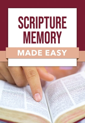 Scripture Memory Made Easy by Rose Publishing