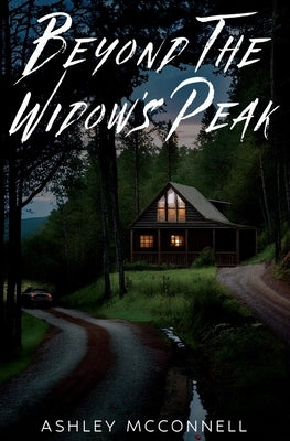 Beyond the Widow's Peak by McConnell, Ashley