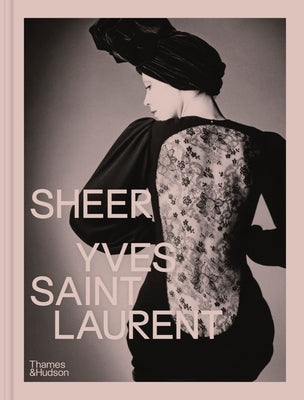 Sheer: Yves Saint Laurent by Hammen, Emilie