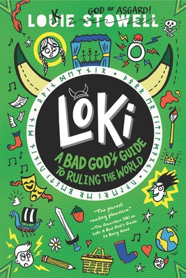 Loki: A Bad God's Guide to Ruling the World by Stowell, Louie