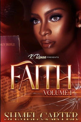 Faith: Volume 1 by Carter, Shmel