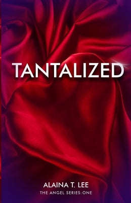 Tantalized by Lee, Alaina T.
