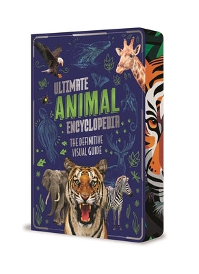 Ultimate Animal Encyclopedia: The Definitive Visual Guide by Martin, Claudia