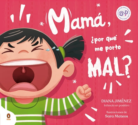 Mamá, ¿Por Qué Me Porto Mal? / Mom, Why Do I Misbehave? by JimÃ©nez, Diana