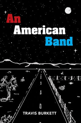 An American Band by Burkett, Travis