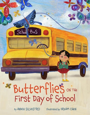 Butterflies on the First Day of School by Silvestro, Annie