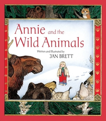 Annie and the Wild Animals by Brett, Jan