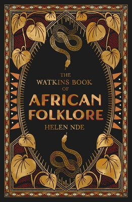 The Watkins Book of African Folklore by Nde, Helen