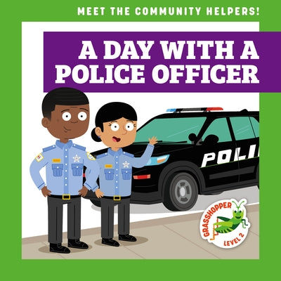 A Day with a Police Officer by Schuh, Mari C.