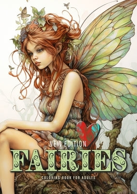 Fairies whimsical Coloring Book for Adults New Edition: Fairies Coloring Book Grayscale Fairy Grayscale Coloring Book whimsical happy cute sad and bor by Publishing, Monsoon