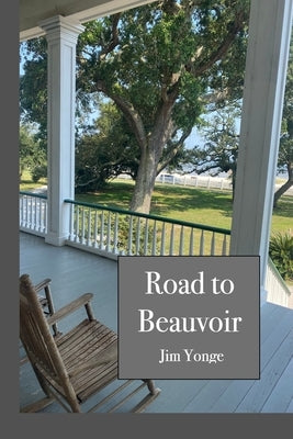 Road to Beauvoir by Yonge, Jim L.