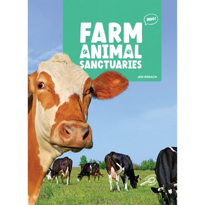 Farm Animal Sanctuaries by Breach