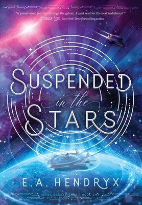 Suspended in the Stars by Hendryx, E. A.