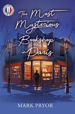The Most Mysterious Bookshop in Paris by Pryor, Mark