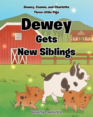 Dewey Gets New Siblings by Lawrence, Beverly