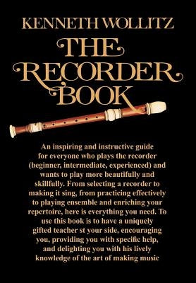 The Recorder Book by Wollitz, Kenneth