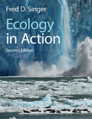 Ecology in Action by Singer, Fred D.