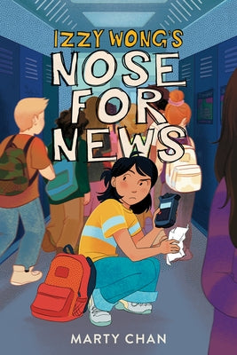 Izzy Wong's Nose for News by Chan, Marty