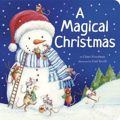 A Magical Christmas: A Padded Christmas Story Book by Freedman, Claire