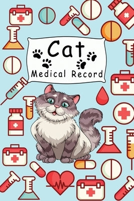 Cat Medical Record: Cute Cats Shots Record Card Kitten Vaccine Book, Vaccine Book Record Cats Medical Perfect Gift for Cat Owners and Love by Creations, 5sun