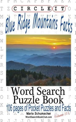 Circle It, Blue Ridge Mountains Facts, Word Search, Puzzle Book by Lowry Global Media LLC