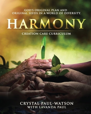 Harmony Creation Care Curriculum by Paul-Watson, Crystal