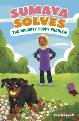 Sumaya Solves the Naughty Puppy Problem by Ahmed, Aisha