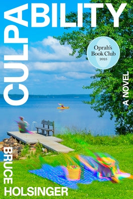 Culpability (Oprah's Book Club) by Holsinger, Bruce