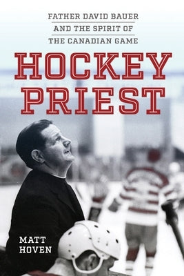 Hockey Priest by Hoven, Matt