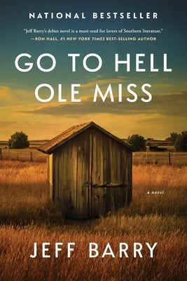 Go to Hell Ole Miss by Barry, Jeff
