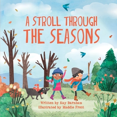 A Stroll Through the Seasons by Barnham, Kay
