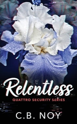 Relentless by Noy, C. B.