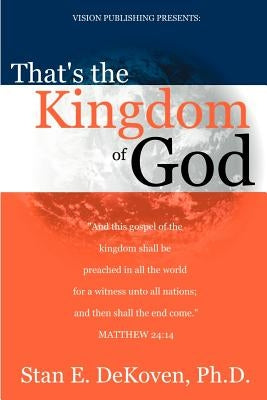 That's the Kingdom of God by Dekoven, Stan