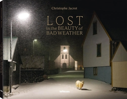 Lost in the Beauty of Bad Weather by Jacrot, Christophe
