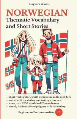 Norwegian: Thematic Vocabulary and Short Stories by Books, Lingvora