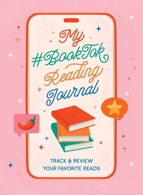 My #Booktok Reading Journal: Track and Review Your Favorite Reads by Hayes, Nadia