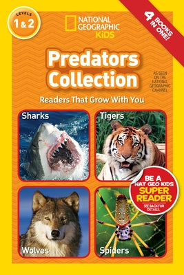 Predators Collection (National Geographic Kids Readers, Levels 1 & 2): Readers That Grow with You by National Geographic Kids