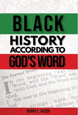 Black History According to God's Word by Razor
