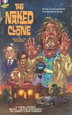 The Naked Clone: A Nick Nolte Mystery by Nelson, Michael J.