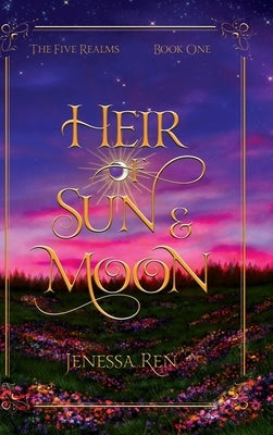 Heir Of Sun And Moon by Ren, Jenessa