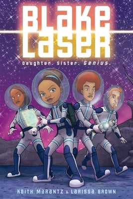 Blake Laser: A Graphic Novel by Marantz, Keith