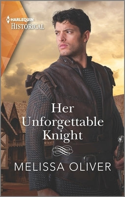 Her Unforgettable Knight by Oliver, Melissa