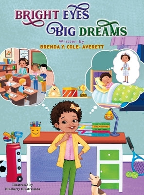 Bright Eyes Big Dreams by Averett, Brenda Y. Cole