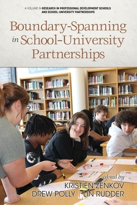 Boundary-Spanning in School-University Partnerships by Zenkov, Kristien