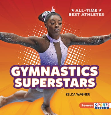 Gymnastics Superstars by Wagner, Zelda