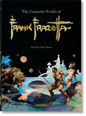 The Fantastic Worlds of Frank Frazetta. 40th Ed. by Nadel, Dan