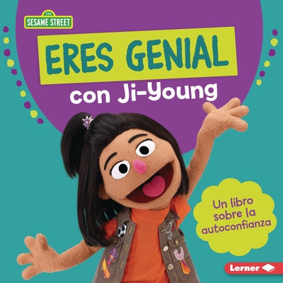 Eres Genial Con Ji-Young (You Rock with Ji-Young): Un Libro Sobre La Autoconfianza (a Book about Self-Confidence) by Lewis, Katherine