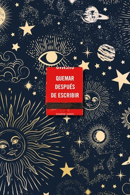 Quemar Después de Escribir (Edición Celestial) / Burn After Writing (Celestial) by Jones, Sharon