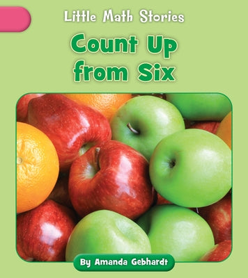 Count Up from Six by Gebhardt, Amanda