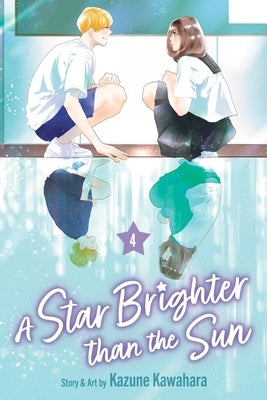 A Star Brighter Than the Sun, Vol. 4 by Kawahara, Kazune